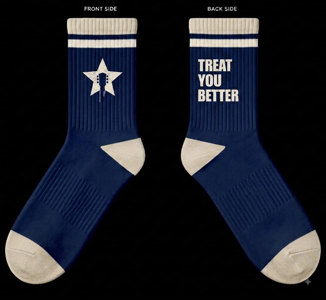 TREAT YOU BETTER SOCKS